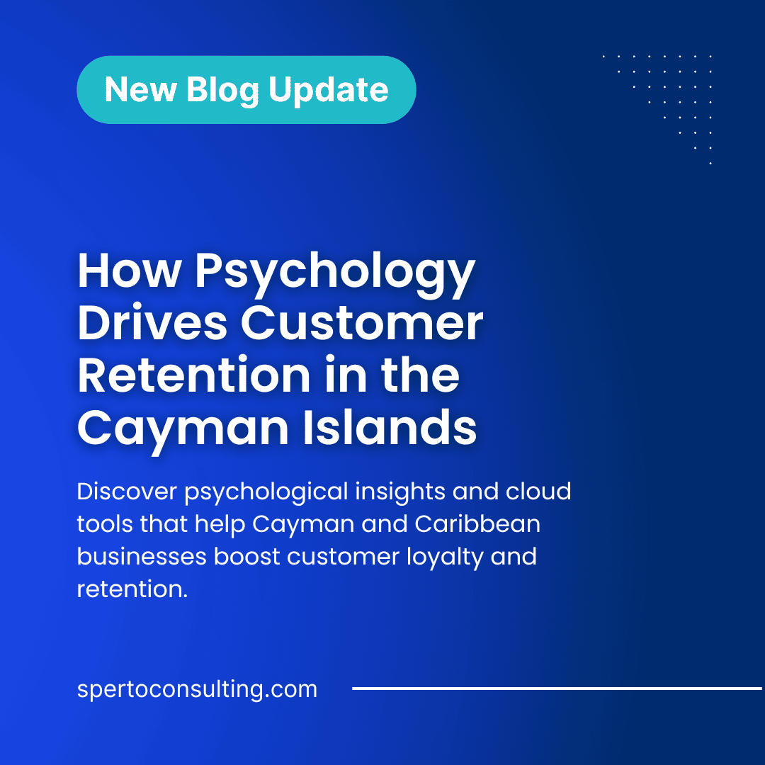 How Psychology Drives Customer Retention in the Cayman Islands